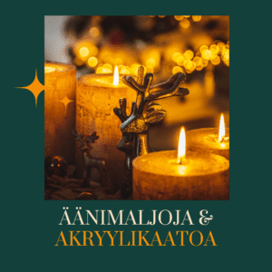 äänimaljoja ja akryylikaatoa