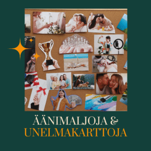 äänimaljoja ja unelmakarttoja